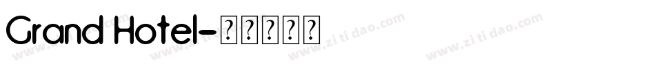 Grand Hotel字体转换